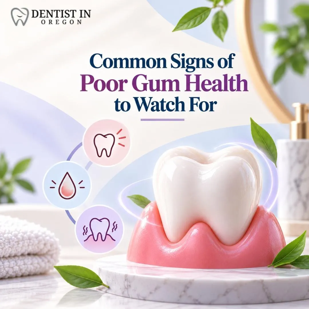Common Signs of Poor Gum Health to Watch For